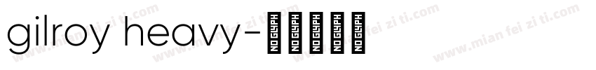 gilroy heavy字体转换